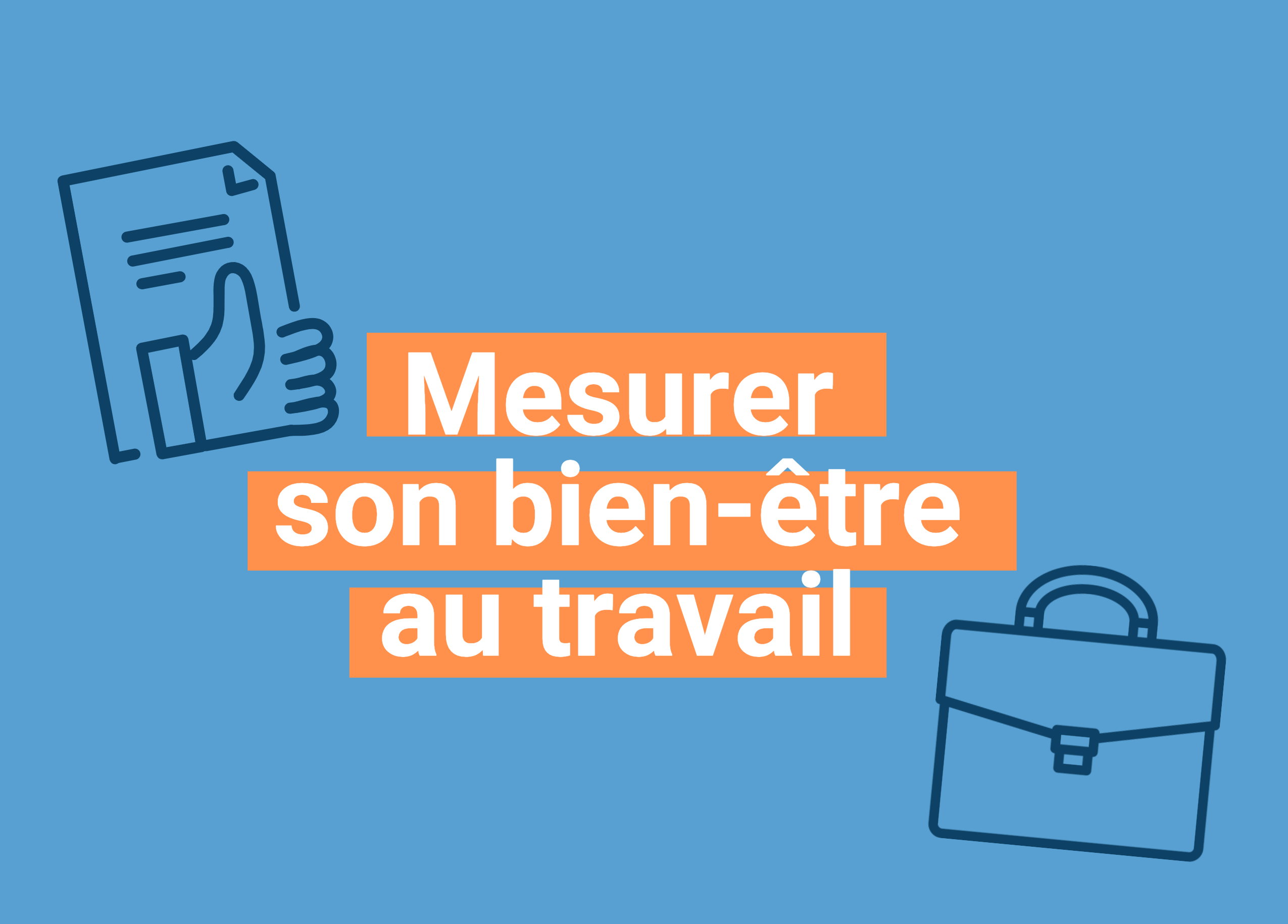 Image de l'article mesurer son bien-être au travail